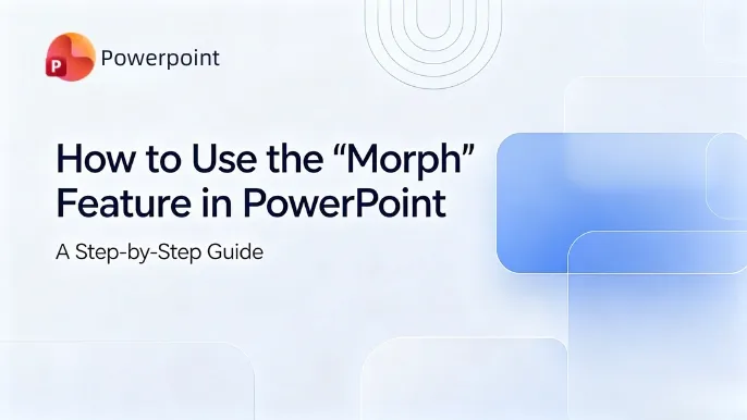 Comment utiliser la fonction « Morph » dans PowerPoint