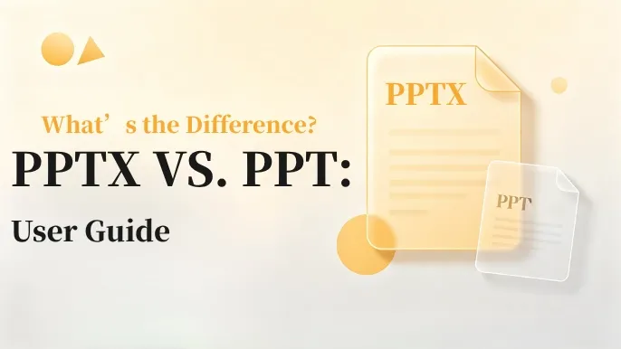 PPTX contre PPT : Quelle est la différence ? (Guide de l'utilisateur)