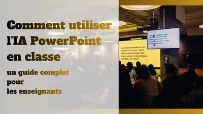 Comment utiliser l’IA PowerPoint en classe : un guide complet pour les enseignants