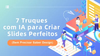 Seven AI tricks for perfect slides.