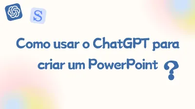Como Criar um PowerPoint com o ChatGPT