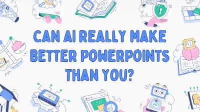 Can AI Really Make Better PowerPoints Than You?