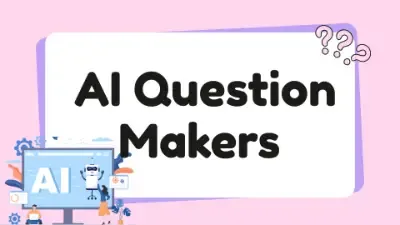 The Ultimate Guide to AI Question Makers 