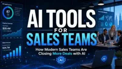 AI Tools for Sales Teams: How Modern Sales Teams Are Closing More Deals with AI